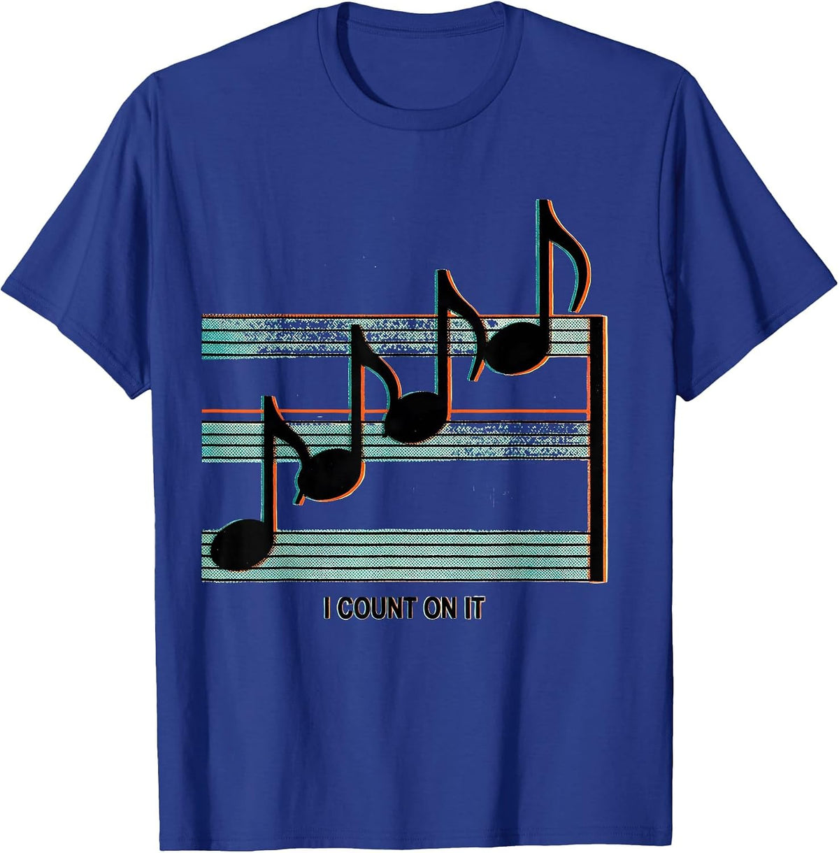 I Count On It Risograph Music Lover Humor Gift T-Shirt - Royal Blue