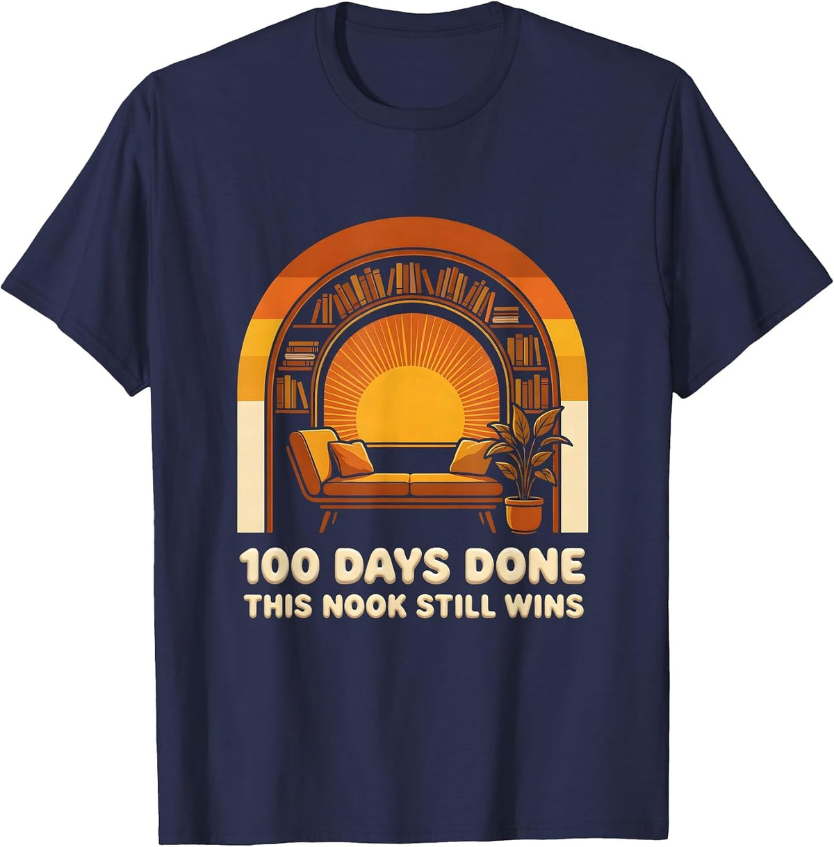 100 Days Done This Nook Still Wins Retro 70s Teacher 100th T-Shirt - Navy Blue