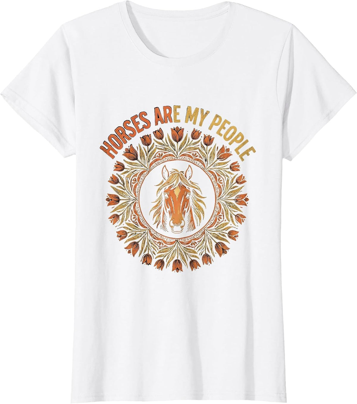 Horses Are My People Horse Lover Design T-Shirt - White