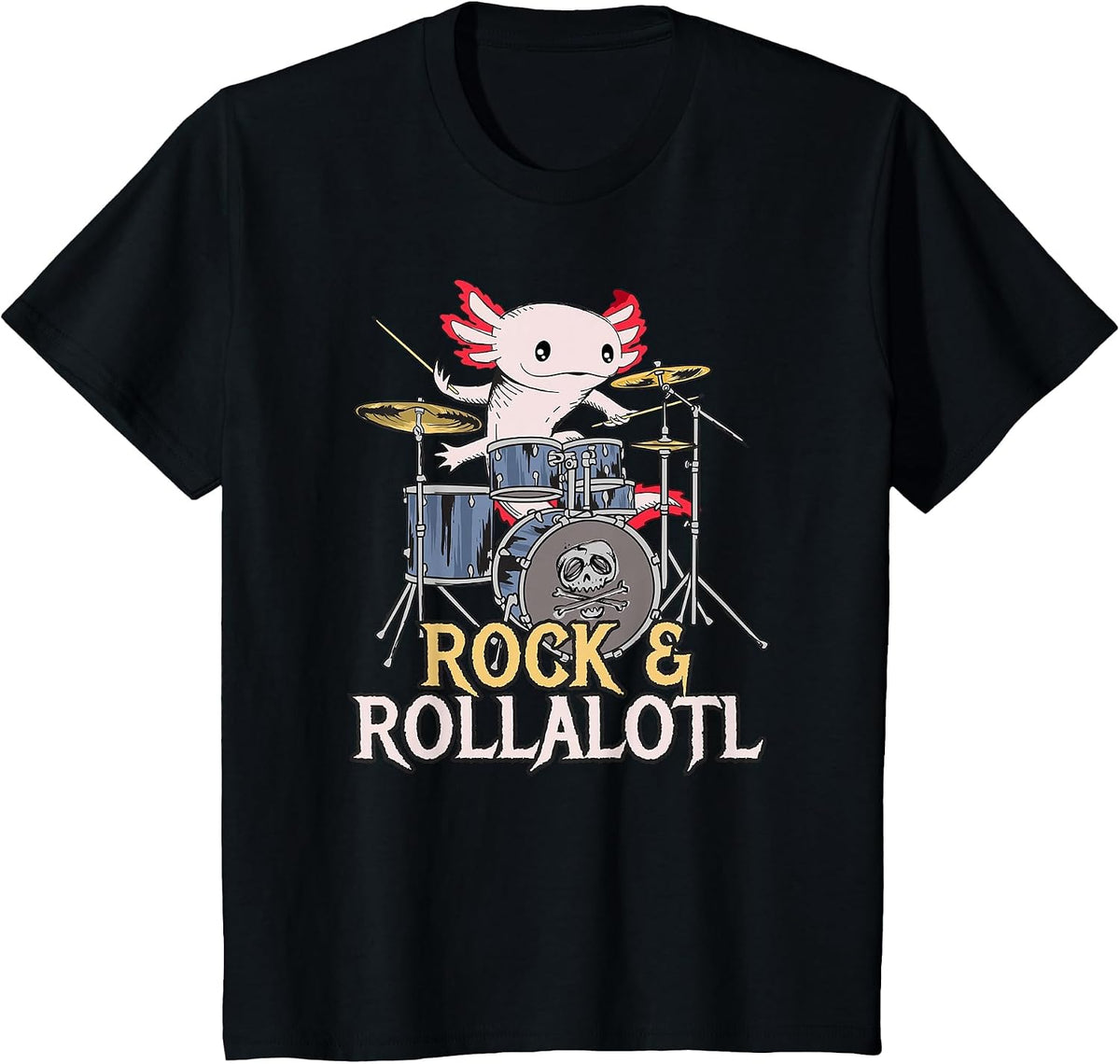 Funny Axolotl Playing Drums - Rock Drummer Band Musician T-Shirt - Black