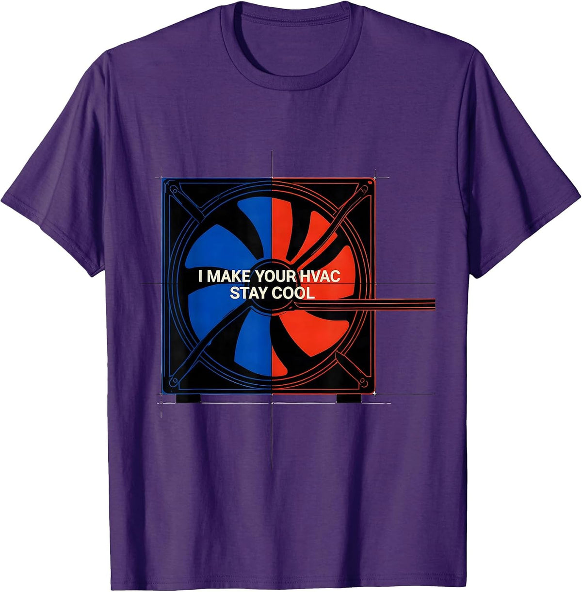 I Make Your HVAC Stay Cool Funny HVAC Tech HVAC Dad T-Shirt - Purple