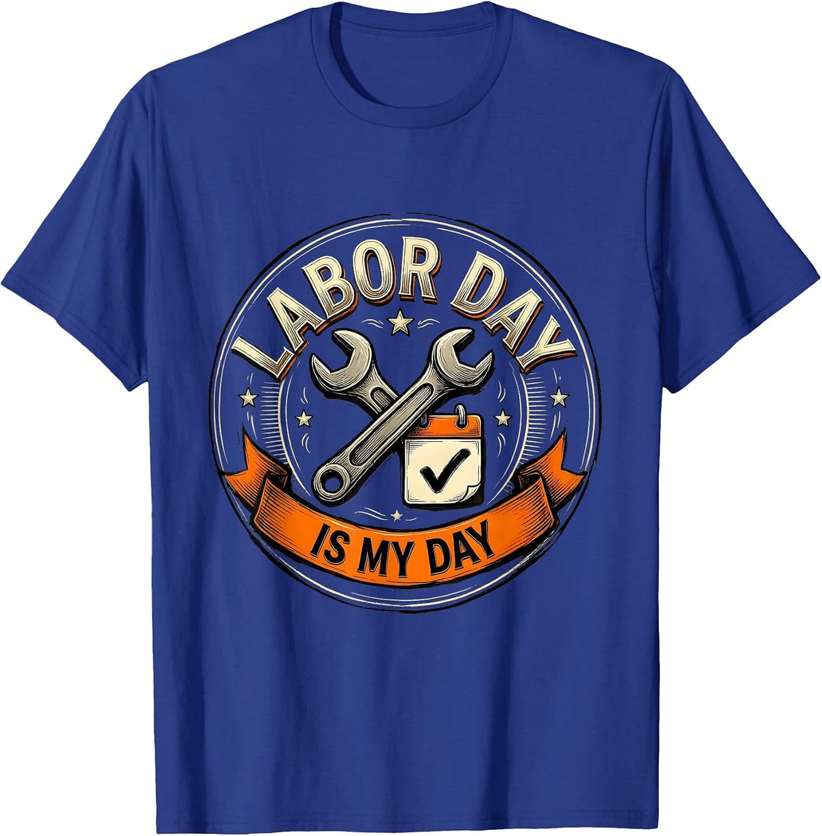 Men's Labor Day Is My Day Funny Blue Collar Worker Humor T-Shirt - Royal Blue