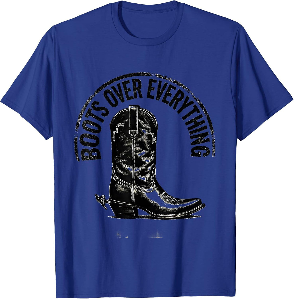 Boots Over Everything Western Design T-Shirt - Royal Blue