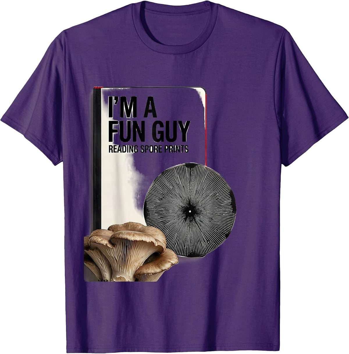 Men's I'm A Fun Guy Reading Spore Prints Funny Mushroom Forager T-Shirt - Purple