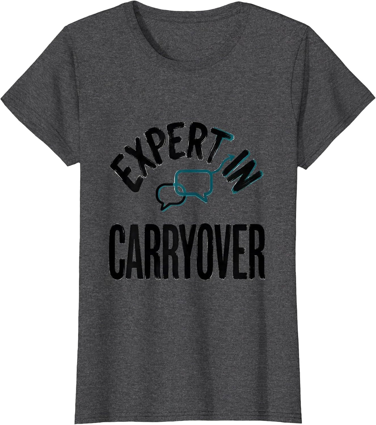 Women's Expert In Carryover Funny Speech Language Pathologist SLP T-Shirt - Dark Heather Grey