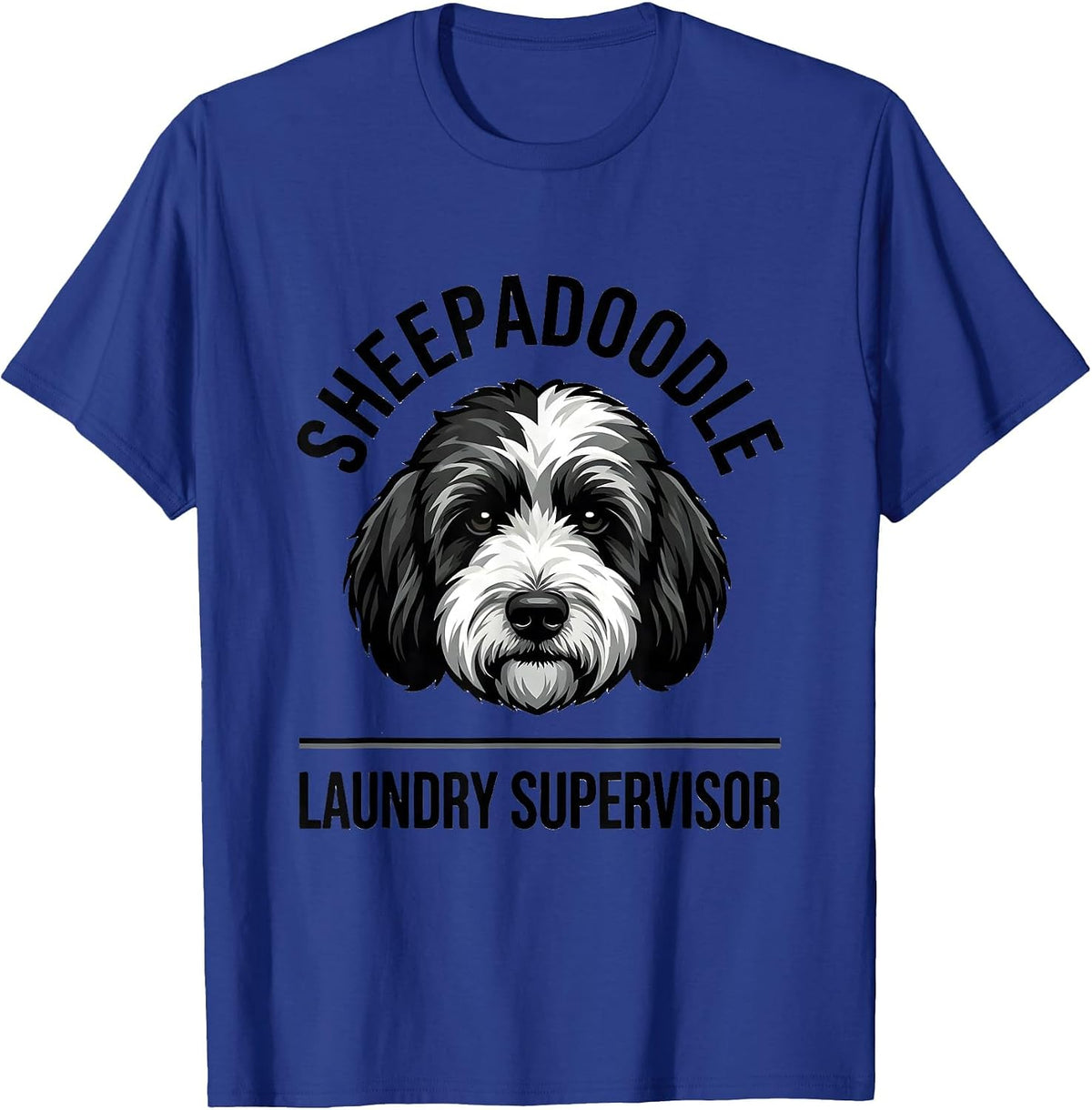 Sheepadoodle Laundry Supervisor Funny Doodle Dog Breed Owner T-Shirt - Royal Blue