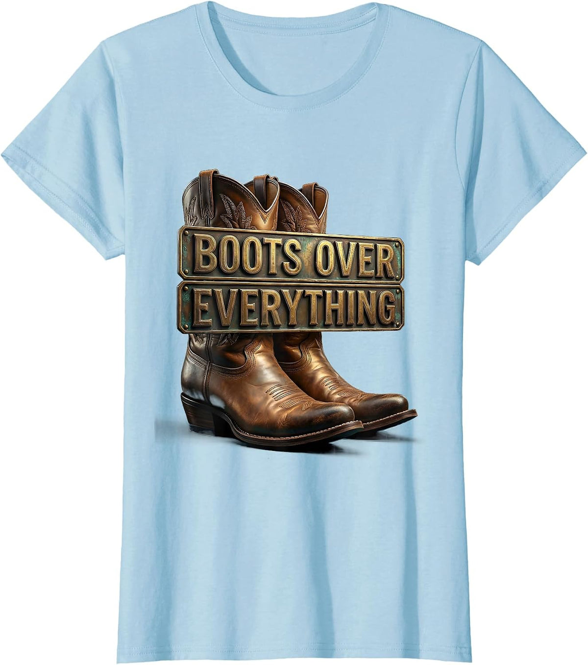 Women's Boots Over Everything Western Cowboy Design T-Shirt - Baby Blue