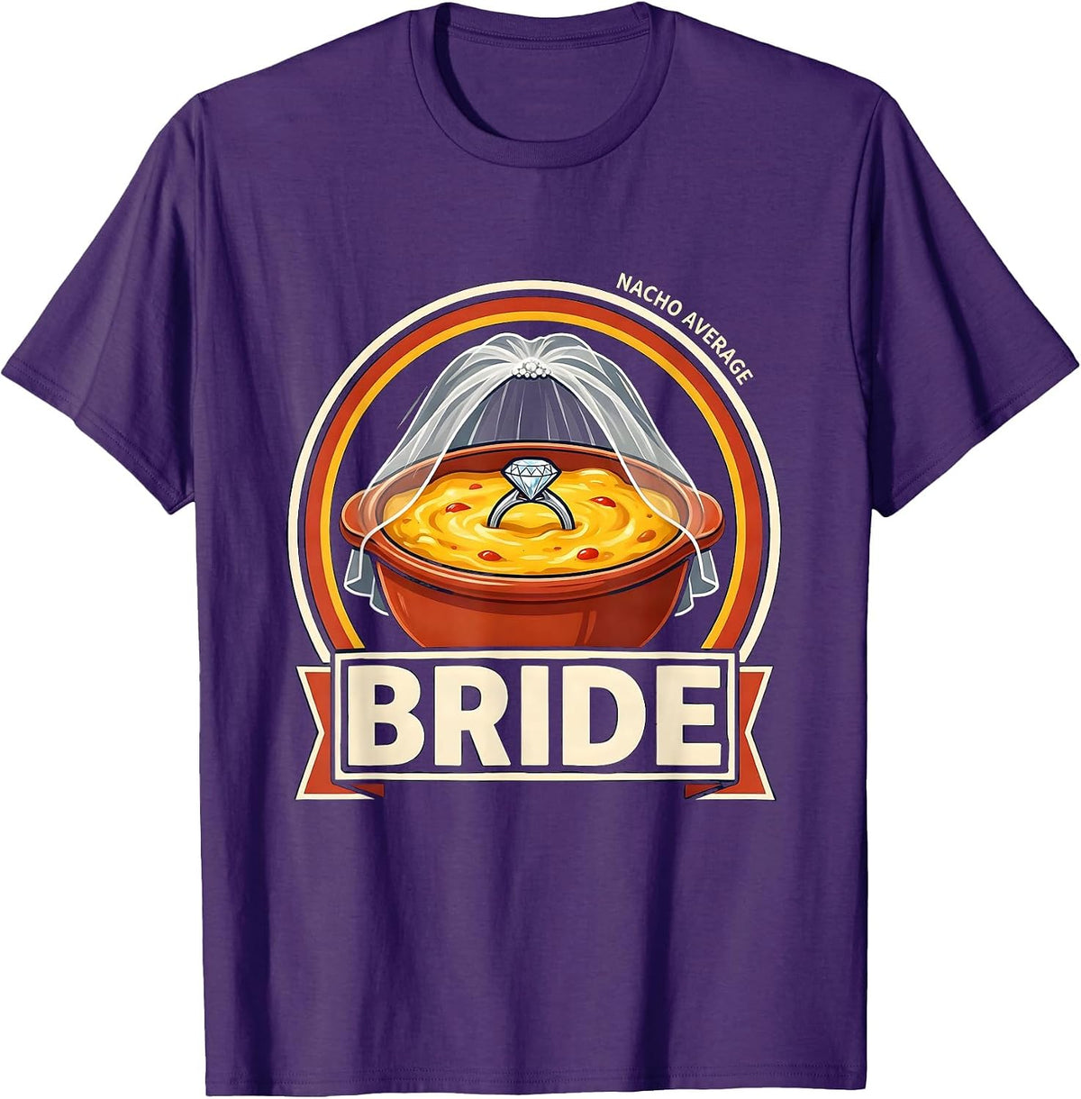 Nacho Average Bride Funny Cinco De Mayo Mexican Party T-Shirt - Purple