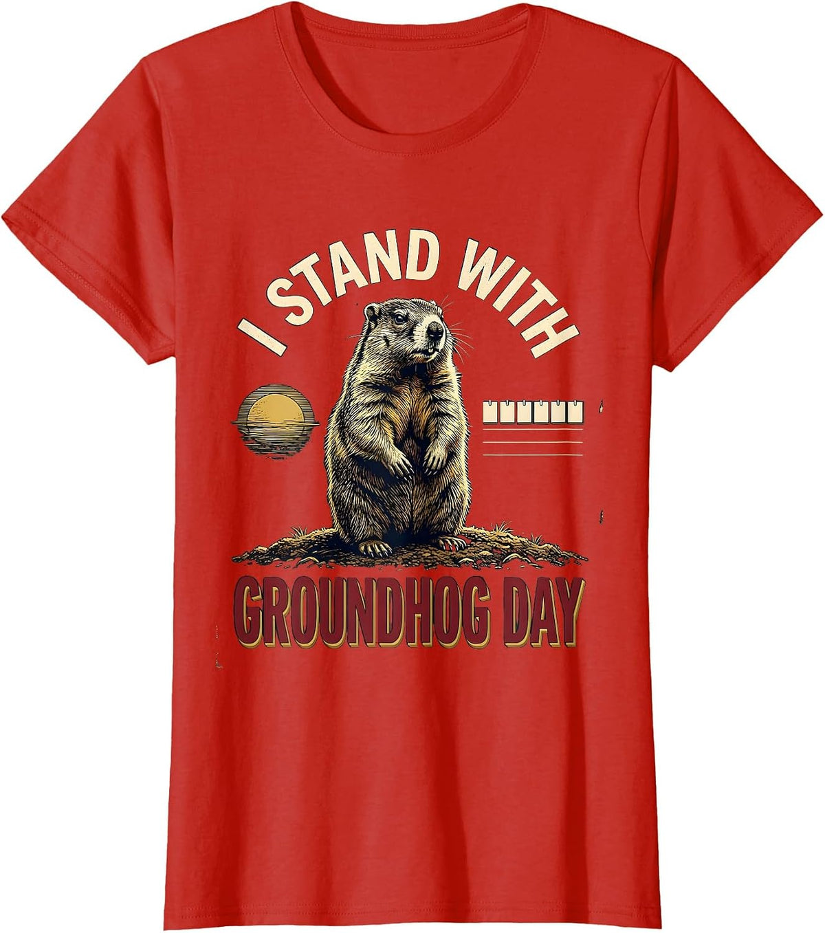 Women's I Stand With Groundhog Day Funny Groundhog Day Gift T-Shirt - Red