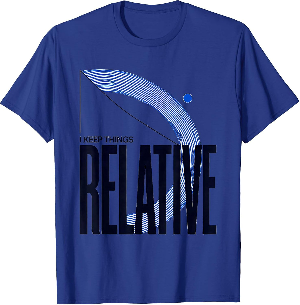 Men's I Keep Things Relative Funny Science Nerd Periodic Table T-Shirt - Royal Blue