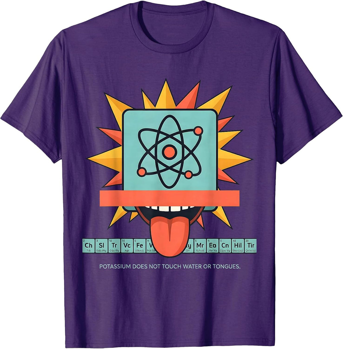 Potassium Does Not Touch Water Or Tongues Funny Science T-Shirt - Purple
