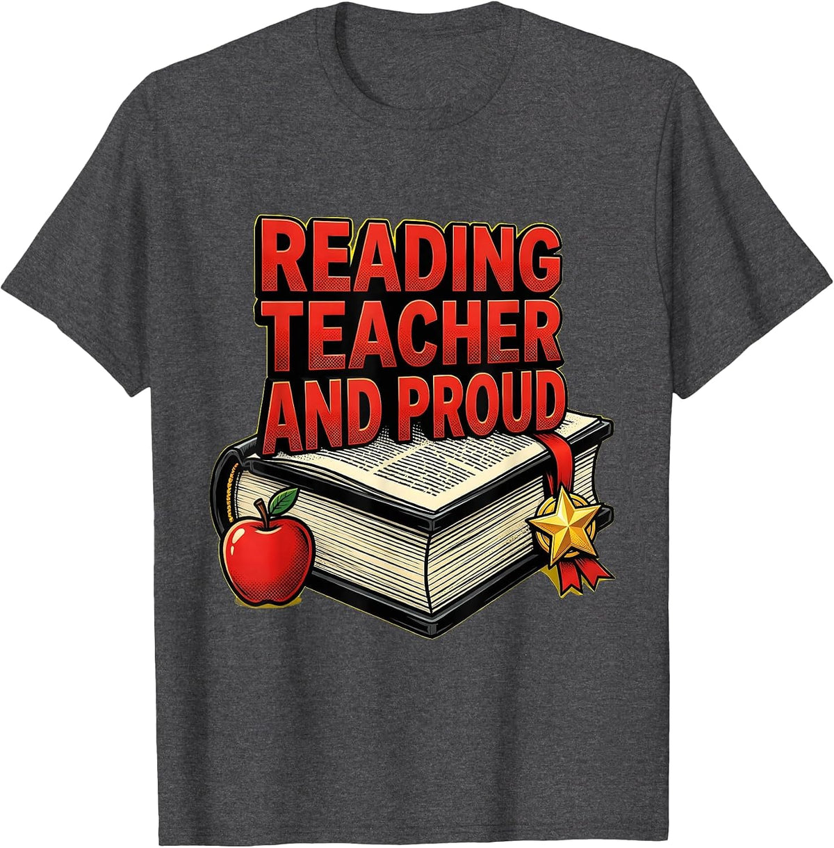 Reading Teacher and Proud Educator Design T-Shirt - Dark Heather Grey