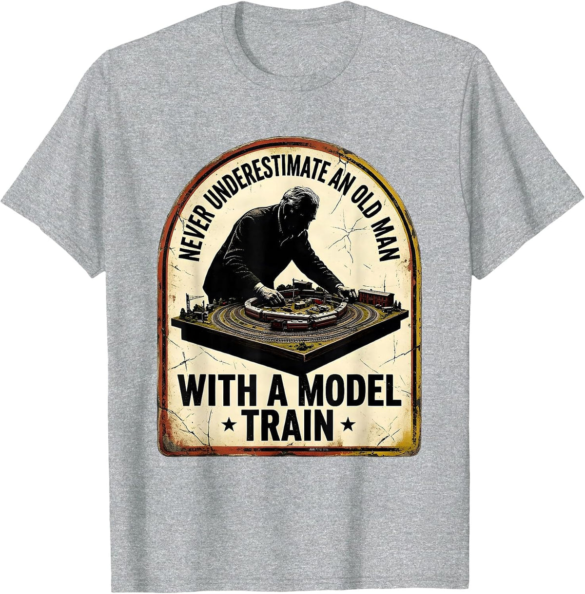 Men's Never Underestimate An Old Man With A Model Train Hobbyist T-Shirt - Heather Grey