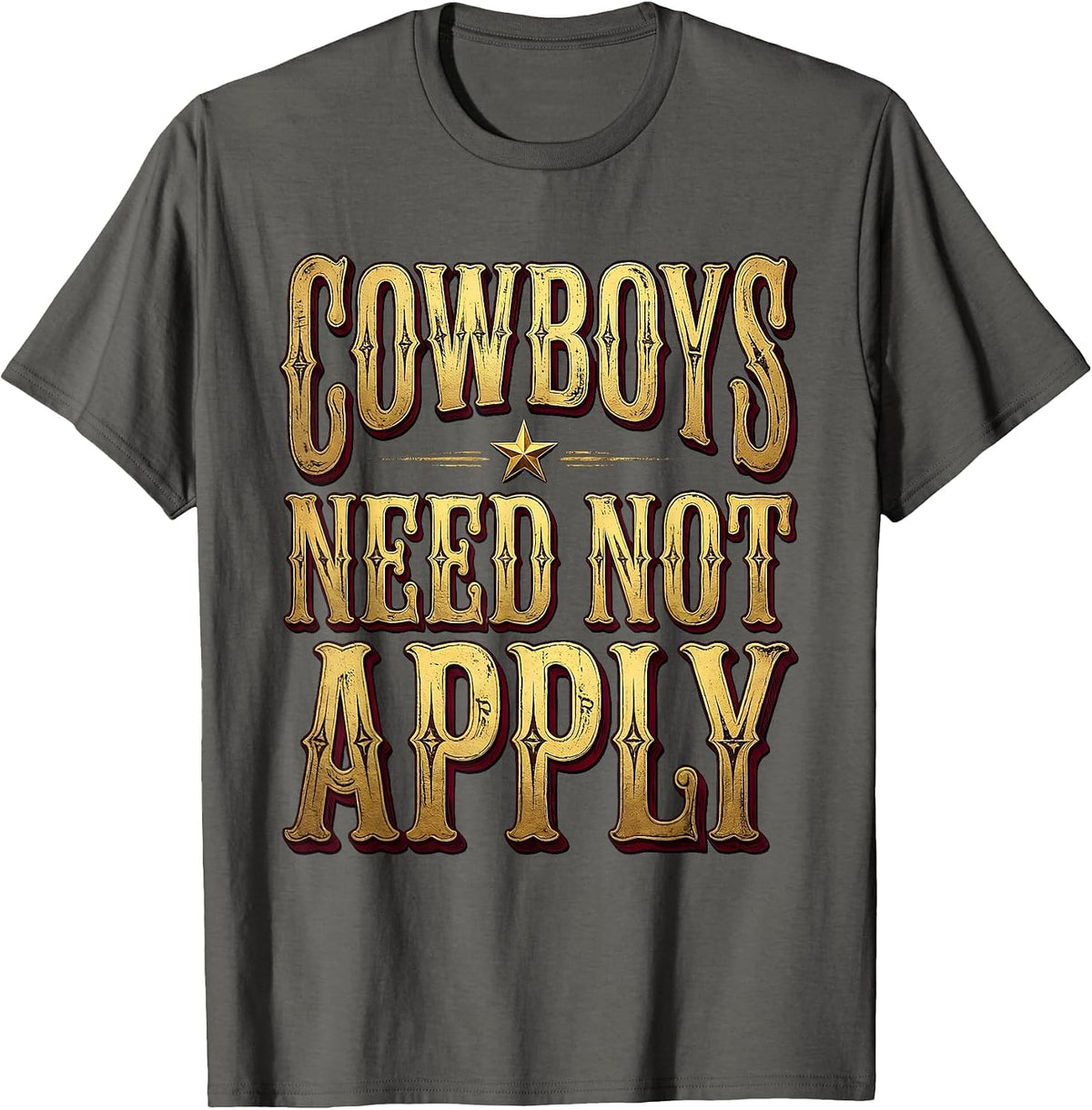 Cowboys Need Not Apply Bold Cowgirl Design T-Shirt - Asphalt Grey