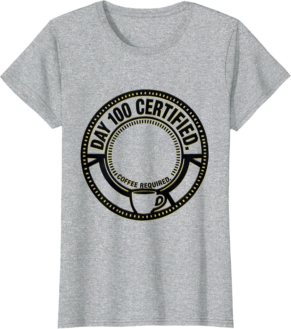 Women's Day 100 Certified Coffee Required Funny Teacher 100th Day T-Shirt - Heather Grey