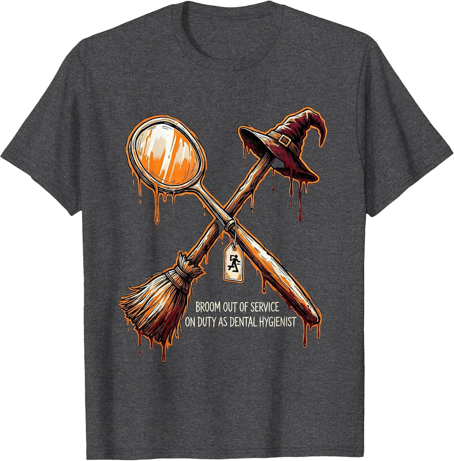 Men's Broom Out Of Service On Duty As Dental Hygienist Funny T-Shirt - Dark Heather Grey