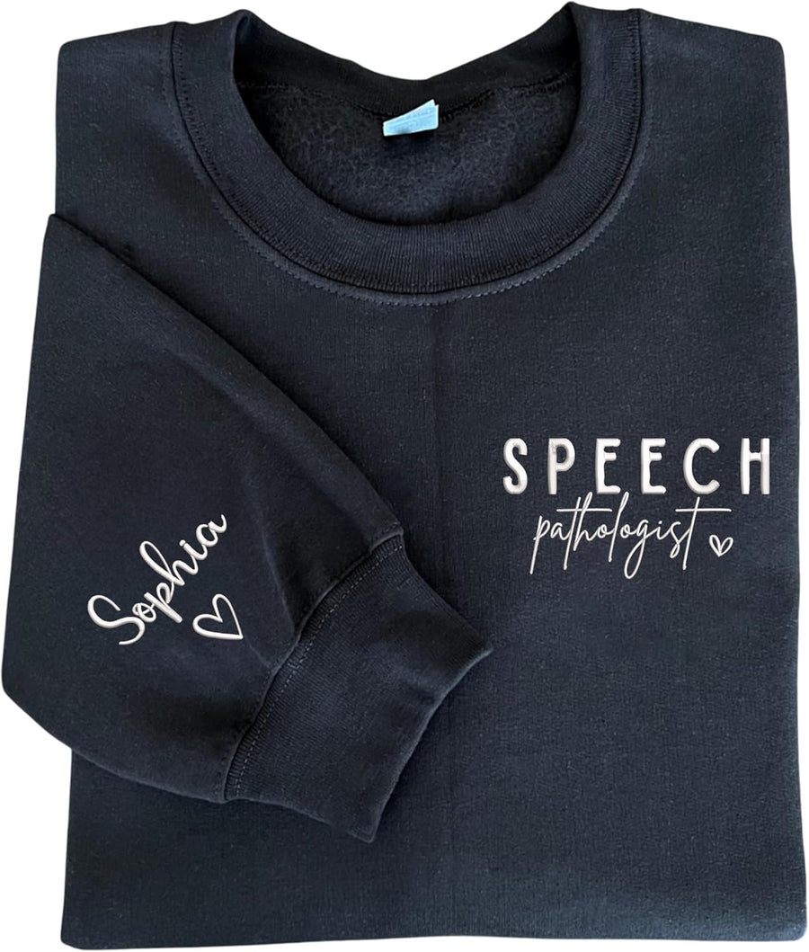Personalized Embroidered Speech Pathologist Sweatshirt – Custom SLP Gift for Student, Speech Therapy Graduation Gifts,