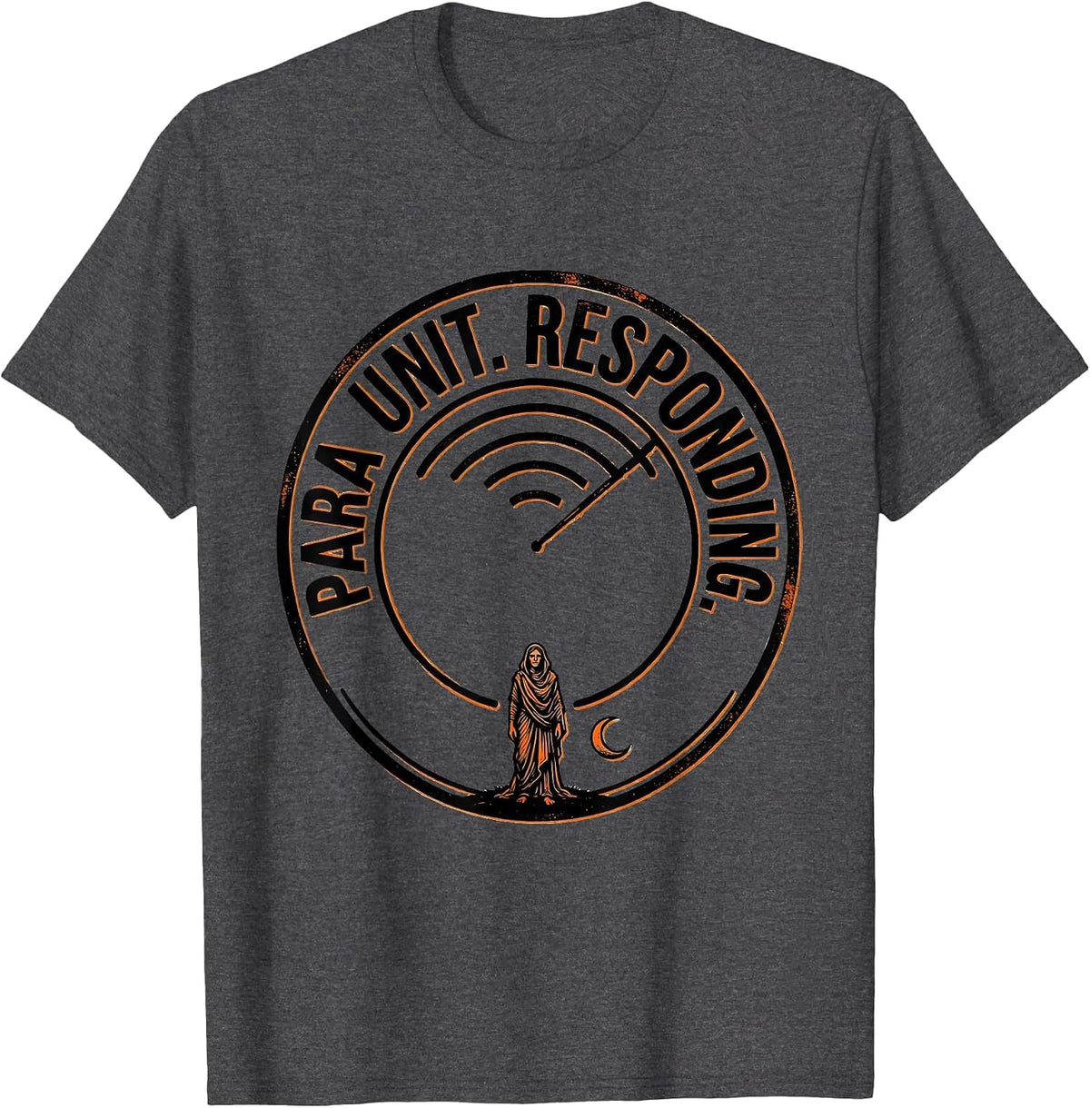 Para Unit Responding Funny Para Normal Activities SPED T-Shirt - Dark Heather Grey