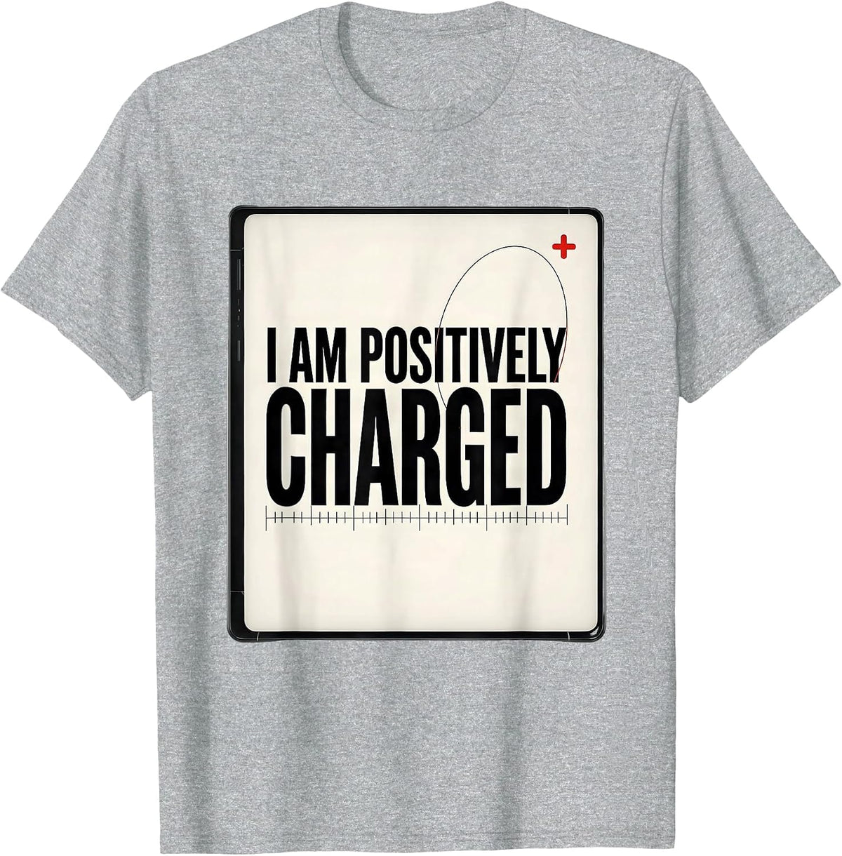 Men's I Am Positively Charged Funny Science Nerd Periodic Table T-Shirt - Heather Grey