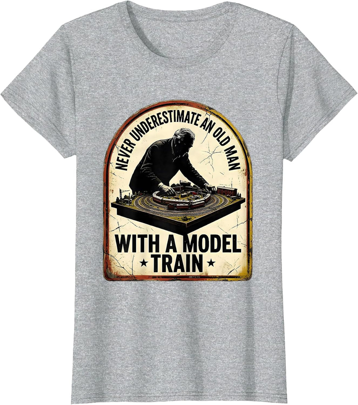 Women's Never Underestimate An Old Man With A Model Train Hobbyist T-Shirt - Heather Grey
