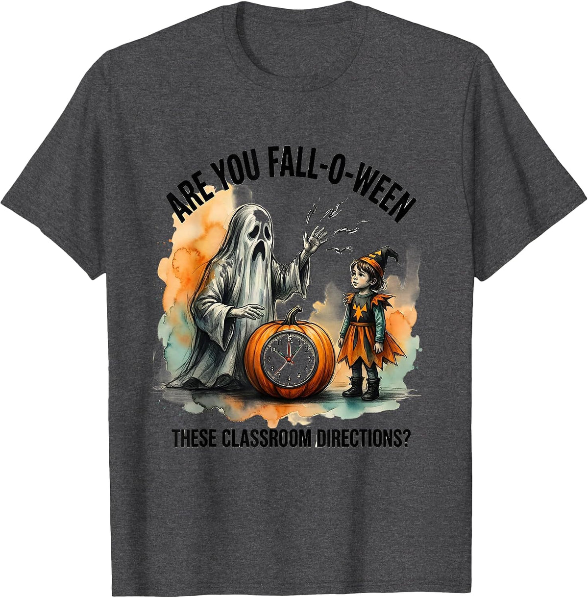 Are You Fall-O-Ween These Classroom Directions Teacher T-Shirt - Dark Heather Grey