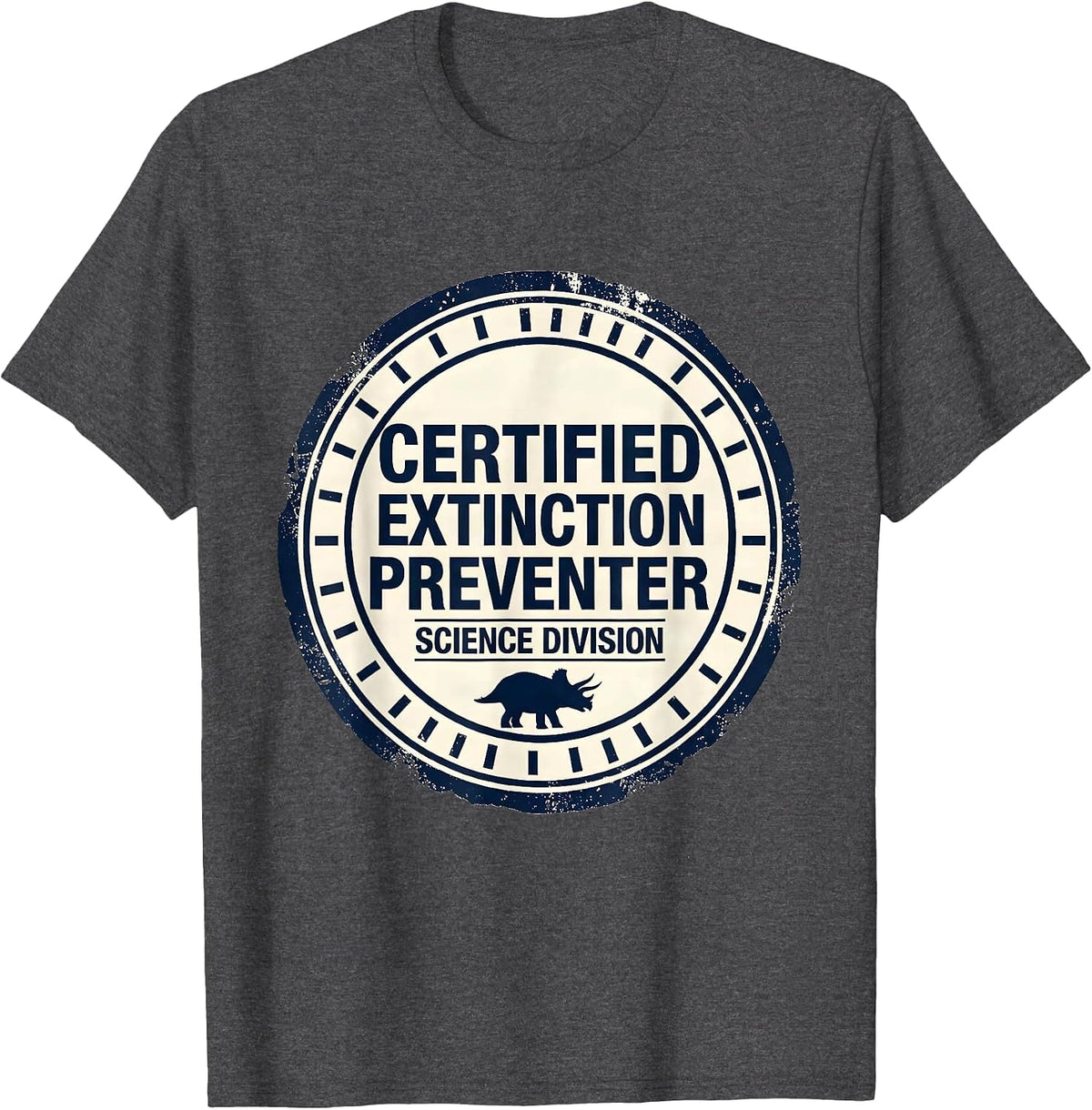 Certified Extinction Preventer, Science Division Teacher T-Shirt - Dark Heather Grey