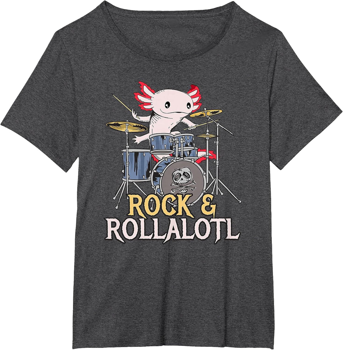 Funny Axolotl Playing Drums - Rock Drummer Band Musician T-Shirt - Dark Heather Grey
