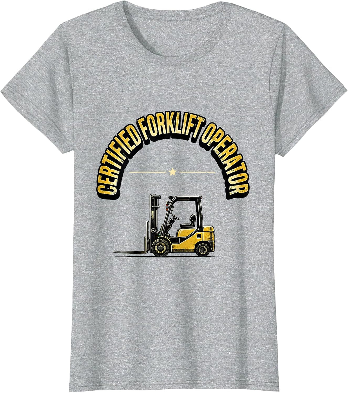 Certified Forklift Operator Funny Forklift Driver Gift T-Shirt - Heather Grey