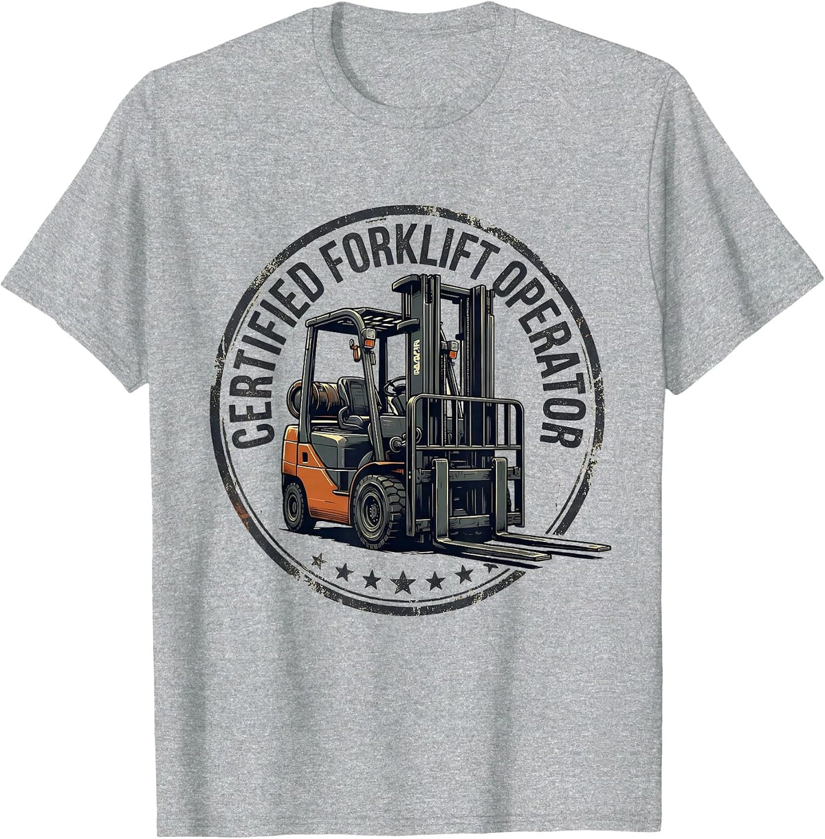 Men's Certified Forklift Operator Funny Forklift Driver Gift T-Shirt - Heather Grey