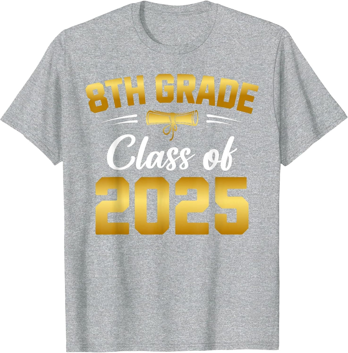 8th Grade Class of 2025 Graduate Student School Graduation T-Shirt - Heather Grey