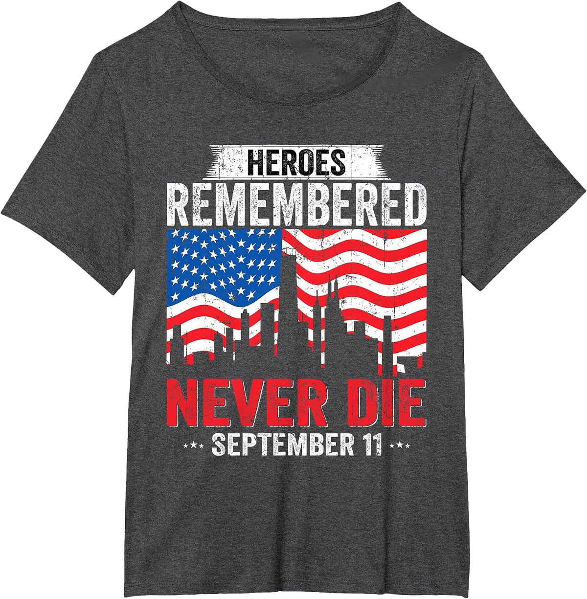 Heroes Remembered Never Die American Patriot Retro USA Flag T-Shirt - Dark Heather Grey