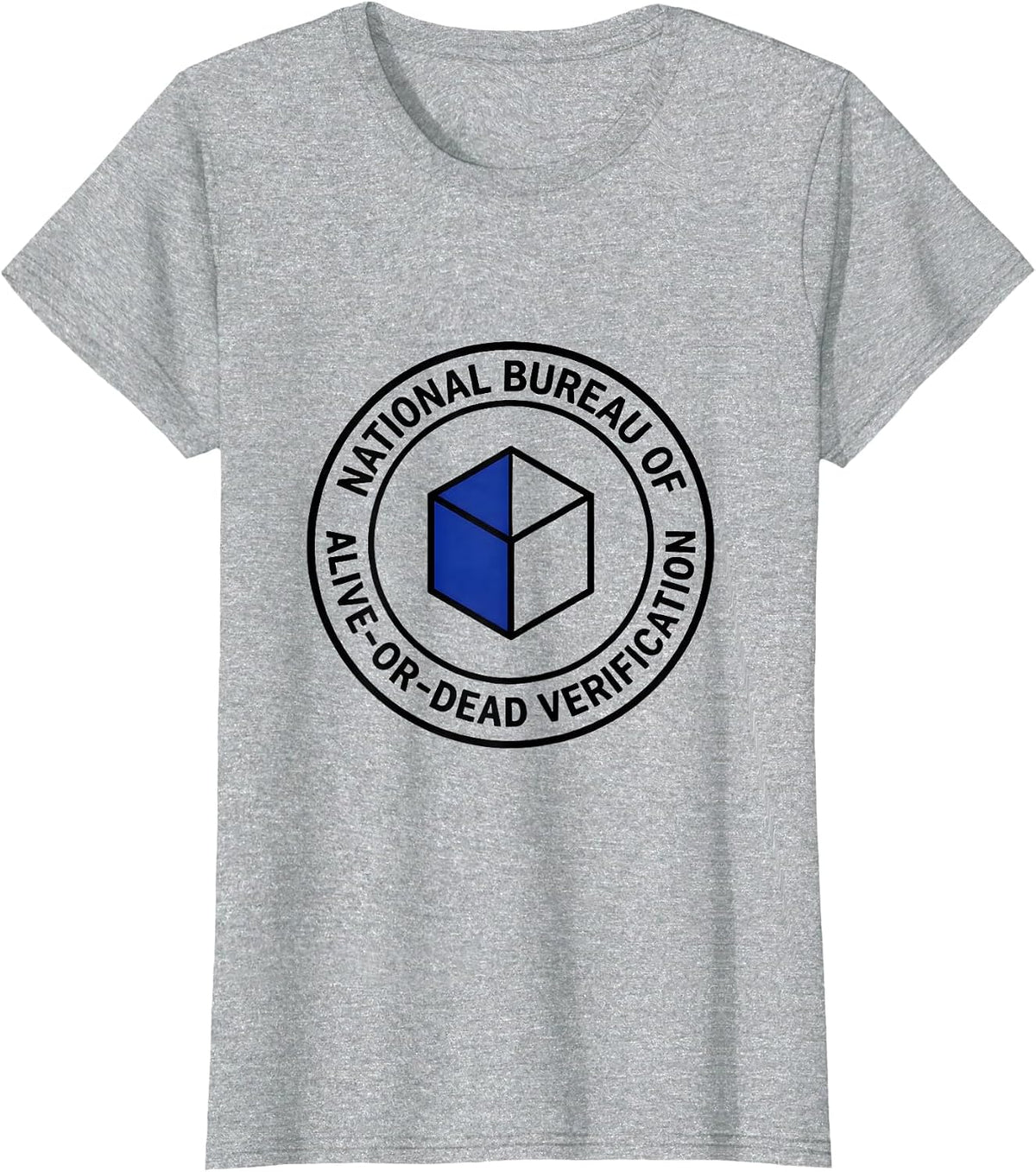 Women's National Bureau of Alive-or-Dead Verification Funny Science T-Shirt - Heather Grey