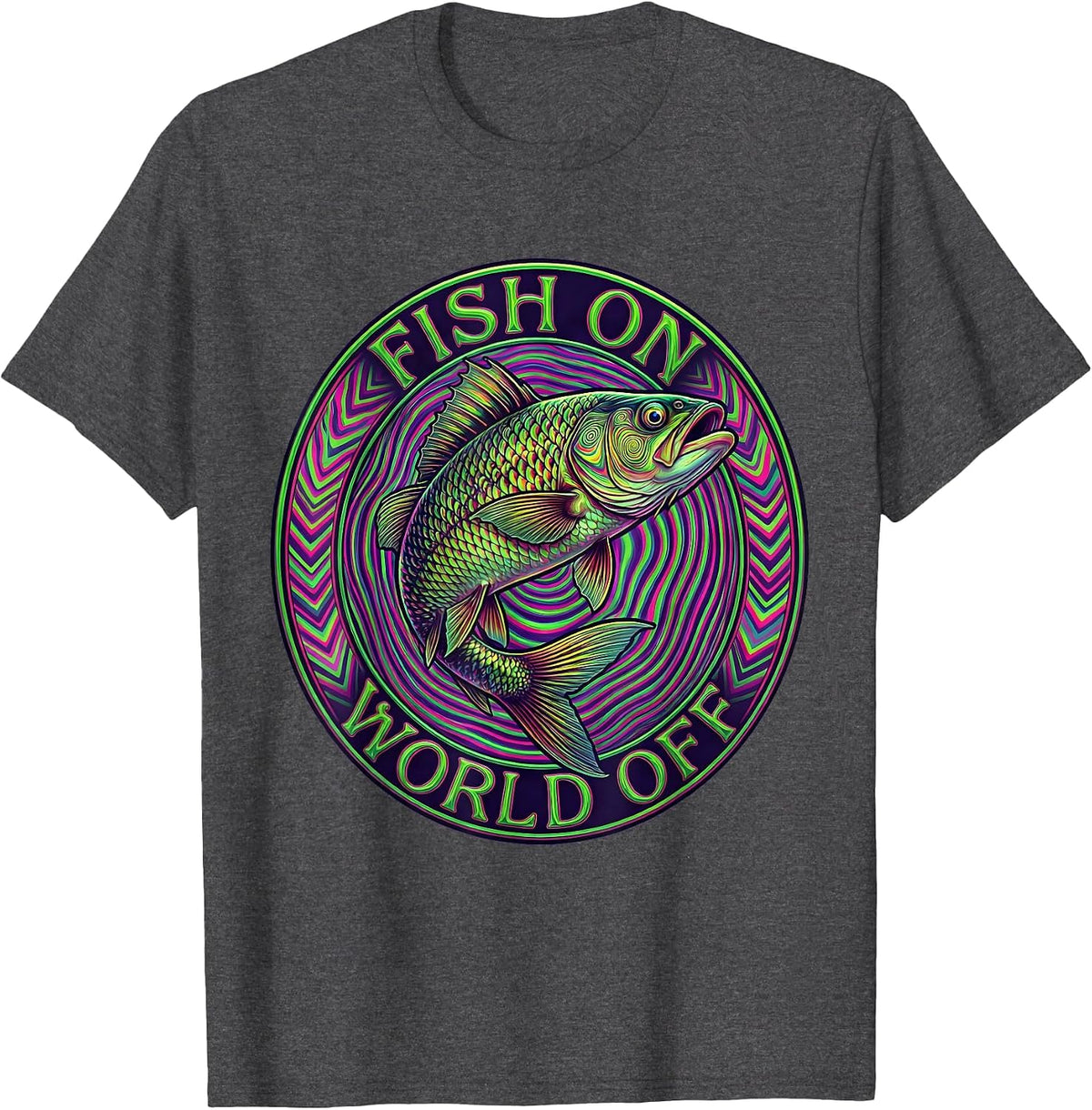 Fish On World Off Fishing Graphic Design T-Shirt - Dark Heather Grey
