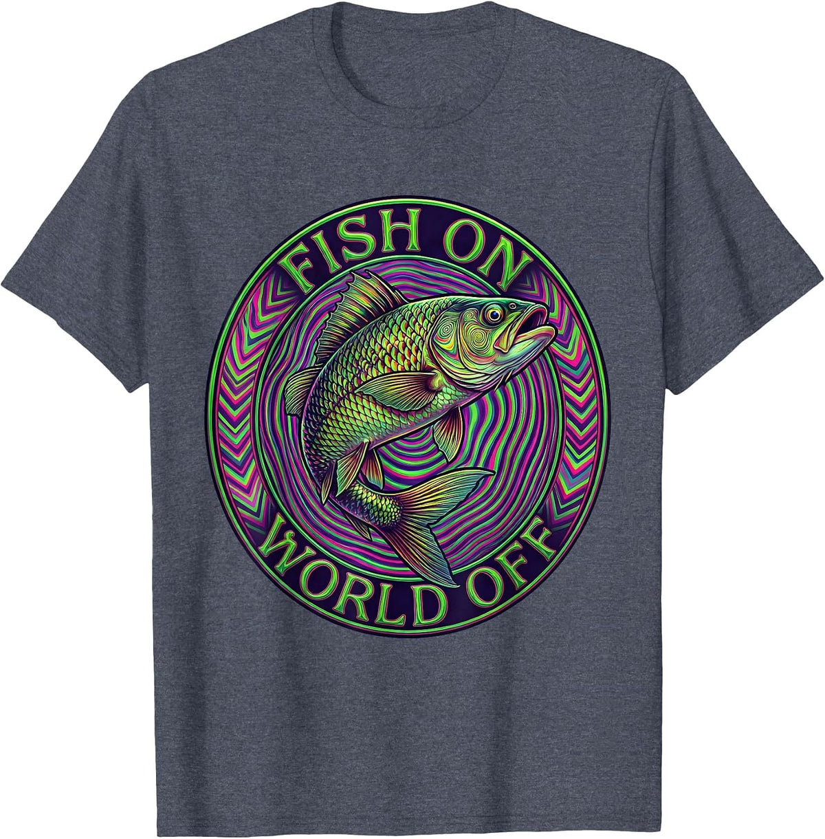 Fish On World Off Fishing Graphic Design T-Shirt - Heather Blue