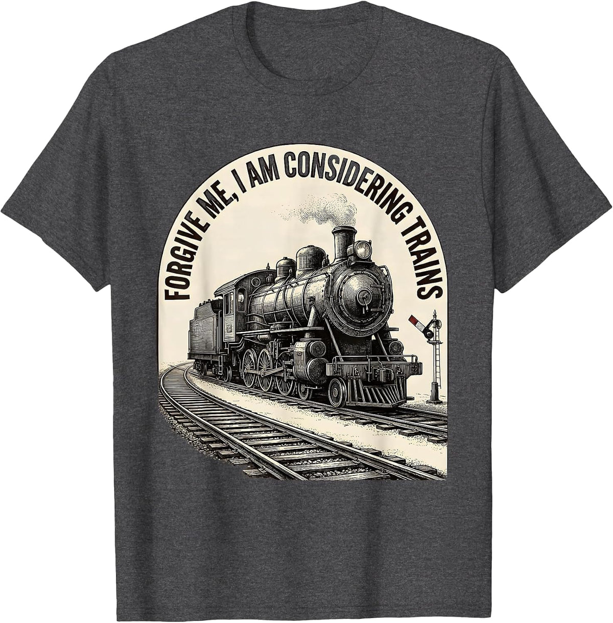 Men's Forgive Me, I Am Considering Trains Vintage Train Enthusiast T-Shirt - Dark Heather Grey