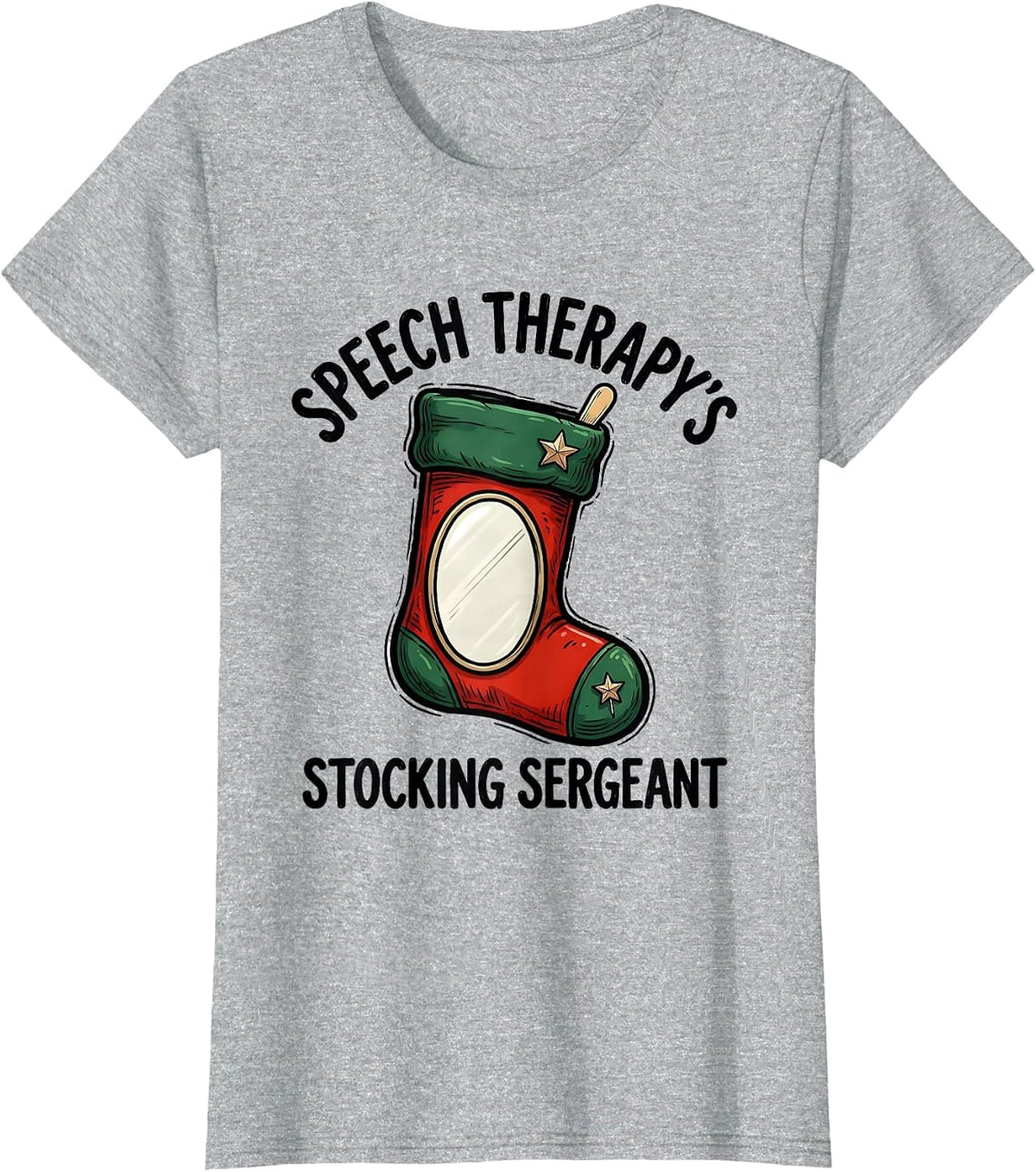 Women's Speech Therapy's Stocking Sergeant Funny SLP Christmas T-Shirt - Heather Grey