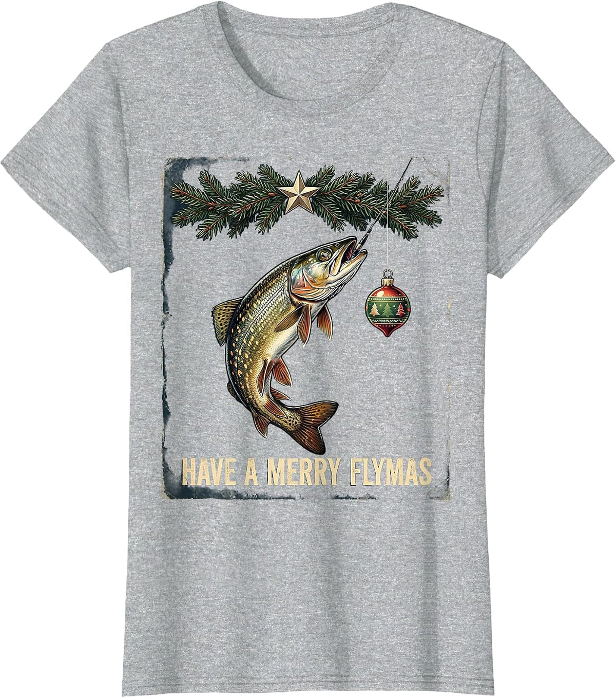 Have a Merry Flymas Vintage Fishing Christmas Ugly Sweater T-Shirt - Heather Grey