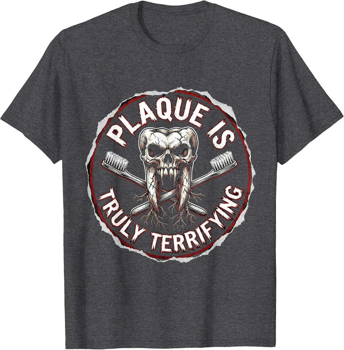 Plaque Is Truly Terrifying Dental Halloween Design T-Shirt - Dark Heather Grey