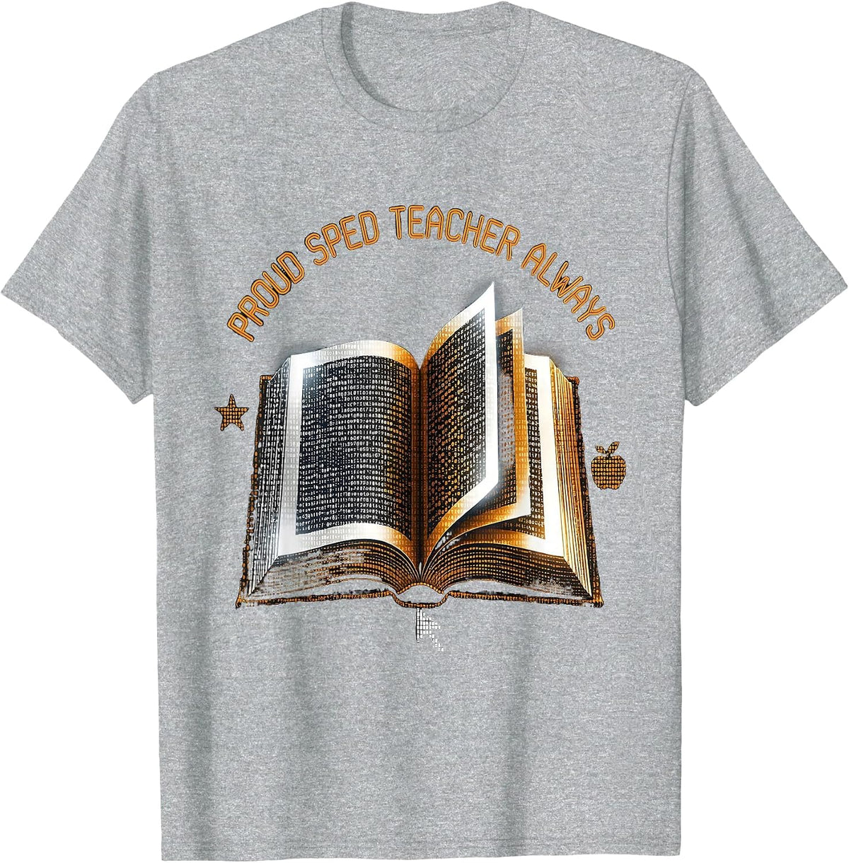 Men's Proud Sped Teacher Always Educator Design T-Shirt - Heather Grey