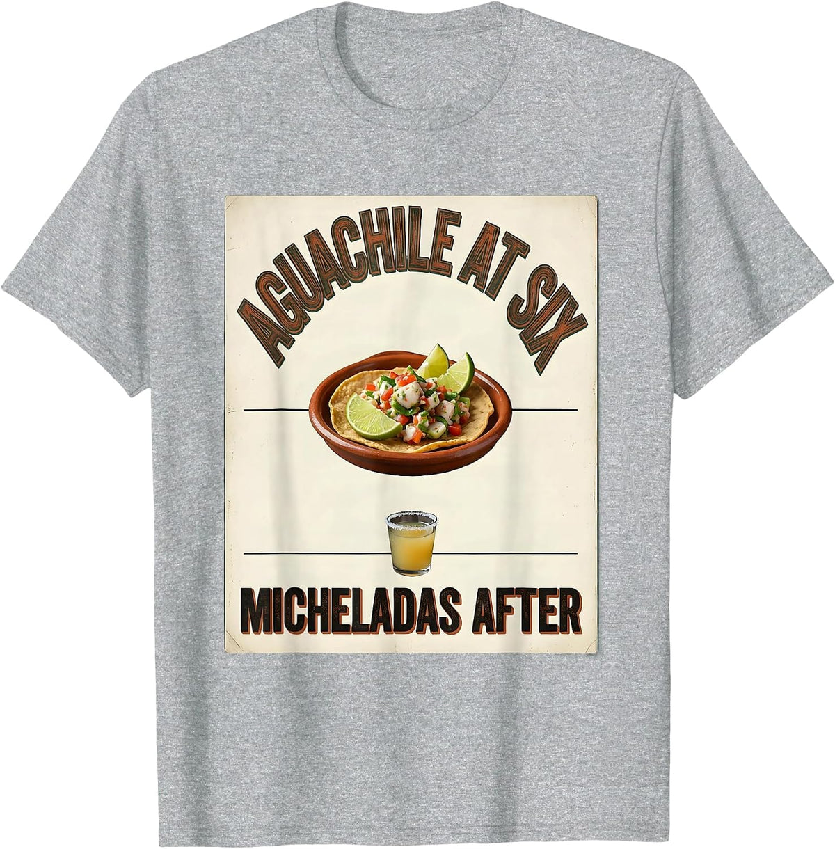 Men's Aguachile At Six Micheladas After Vintage Cinco De Mayo T-Shirt - Heather Grey