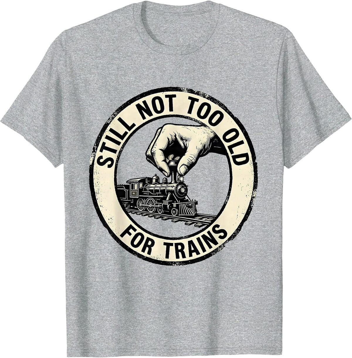 Men's Still Not Too Old For Trains Rubber Stamp Train Enthusiast T-Shirt - Heather Grey