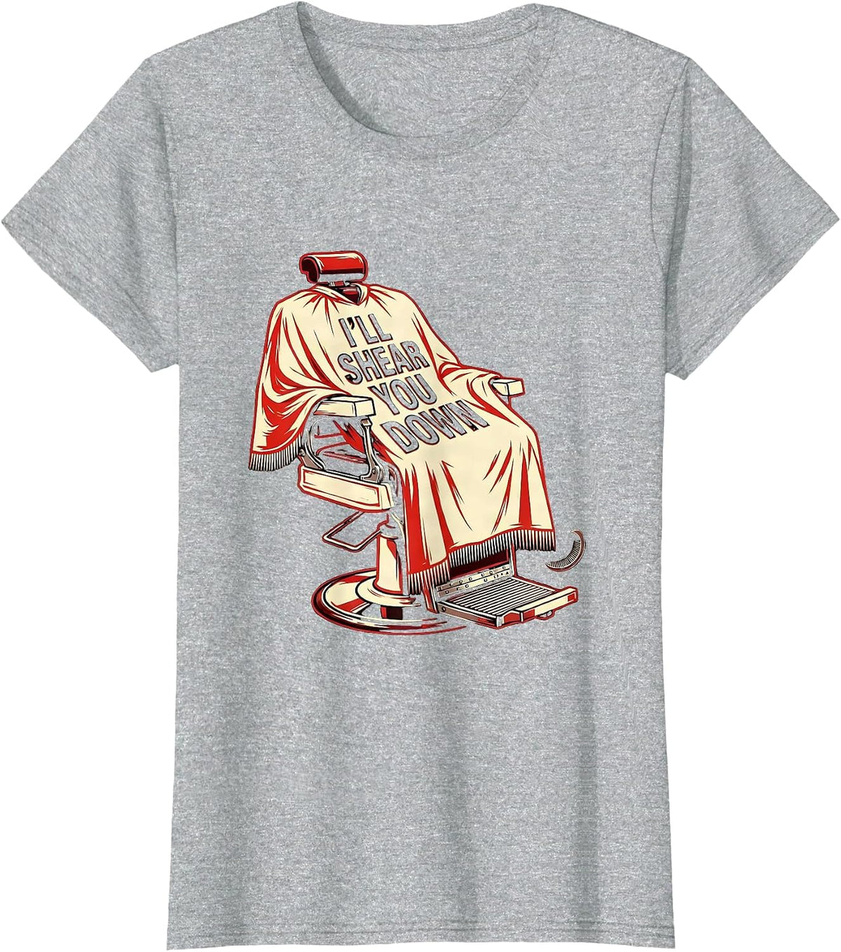 I'll Shear You Down Funny Barber Hairdresser Gift Workwear T-Shirt - Heather Grey