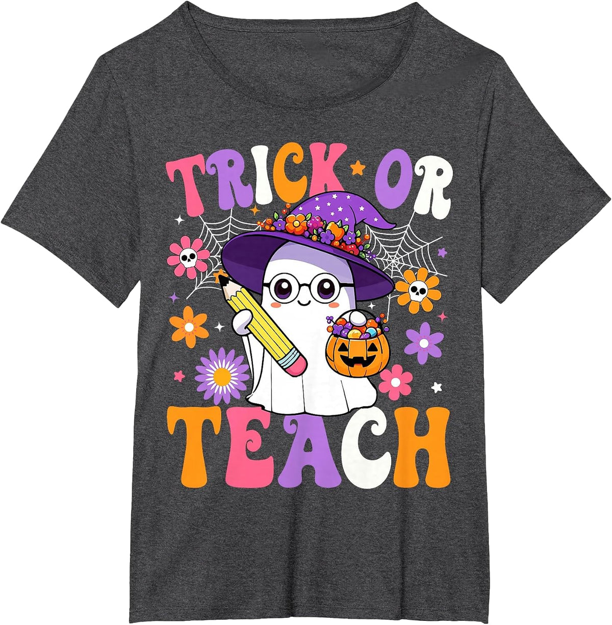 Trick Or Teach Teacher Ghost Teaching Fun Halloween Teacher T-Shirt - Dark Heather Grey