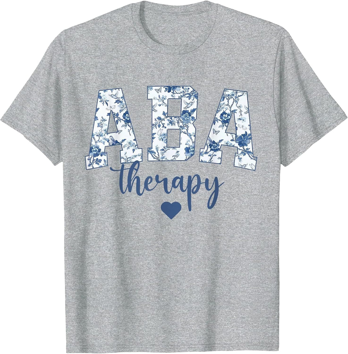 ABA Therapy Floral Blue Wildflower RBT Behavior Therapist T-Shirt - Heather Grey