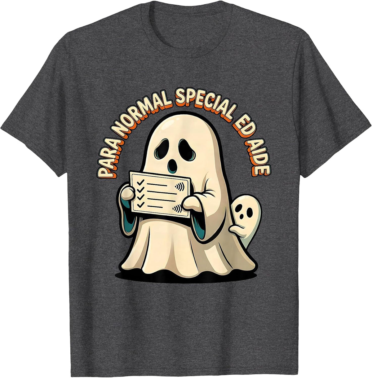 Para Normal Special Ed Aide Cartoon Ghost Halloween Teacher T-Shirt - Dark Heather Grey