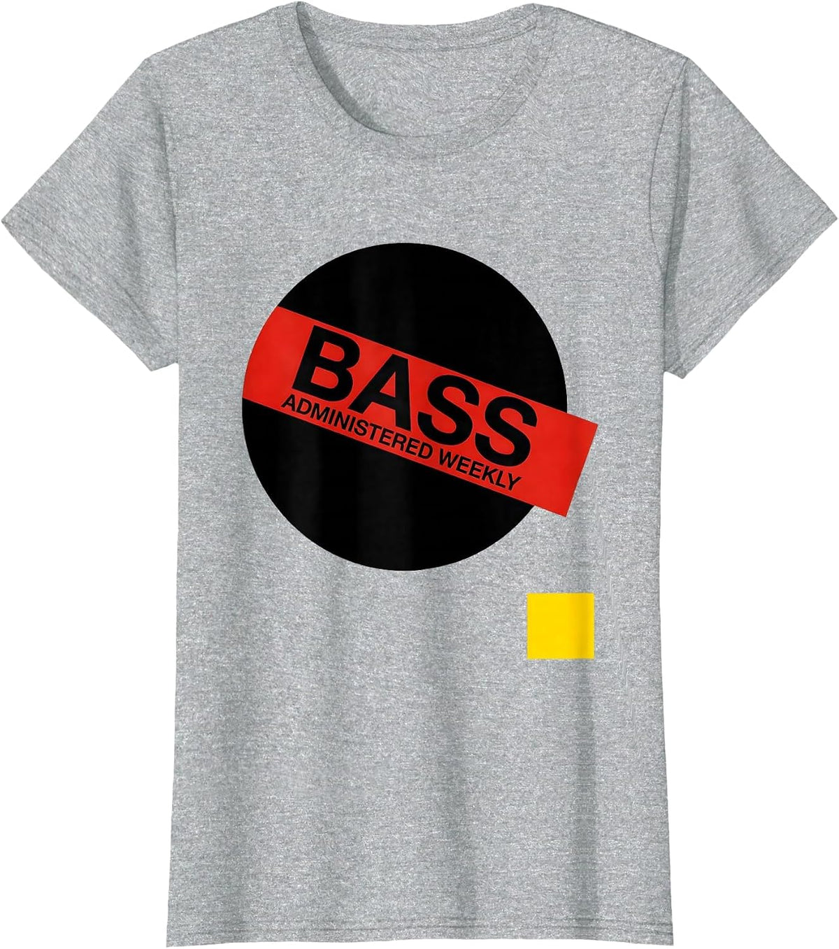 Women's Bass Administered Weekly Modernist EDM Rave DJ Music Lover T-Shirt - Heather Grey