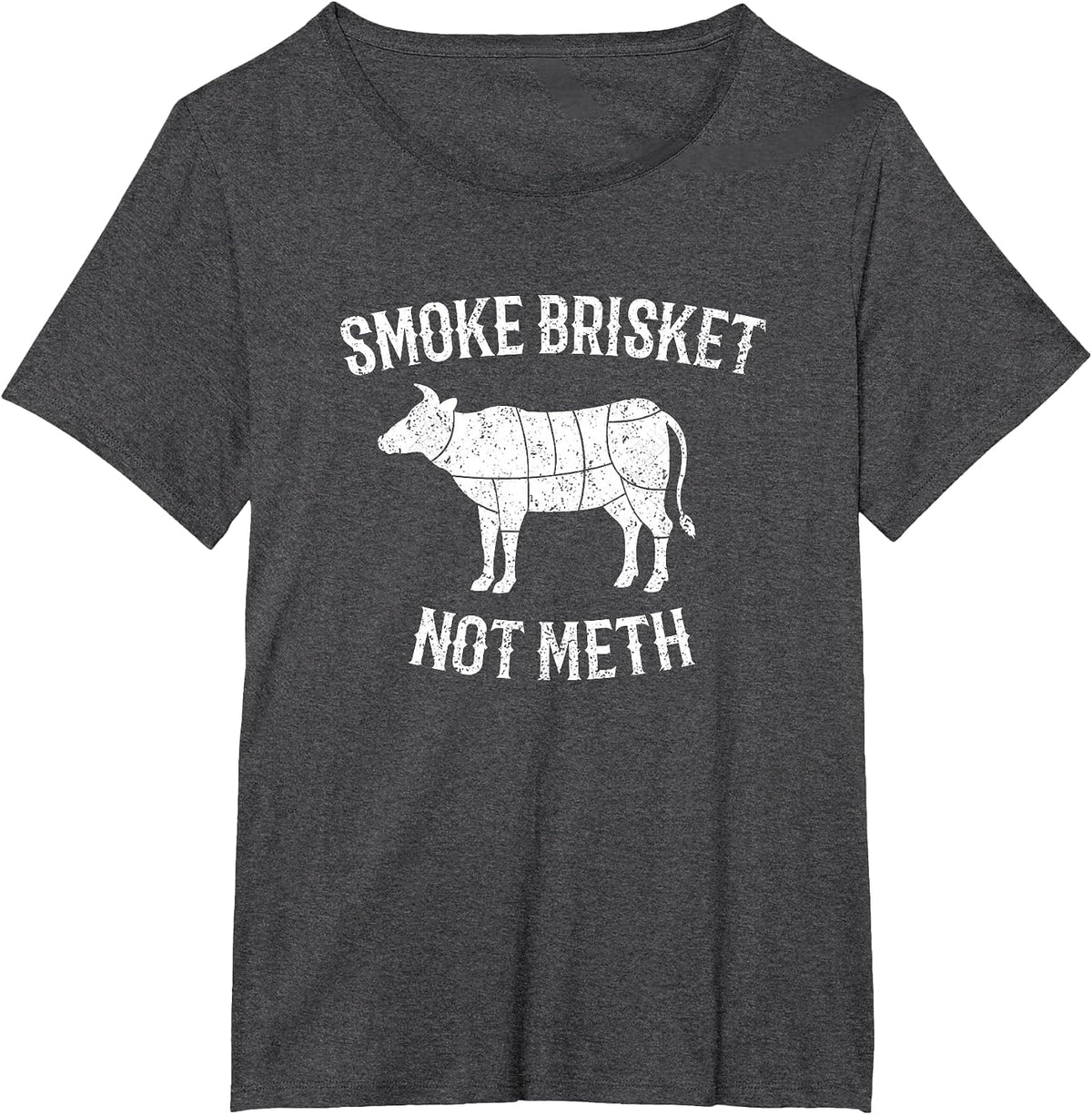 Smoke Brisket Not Meth T-Shirt Grilling Barbecue BBQ T-Shirt - Dark Heather Grey