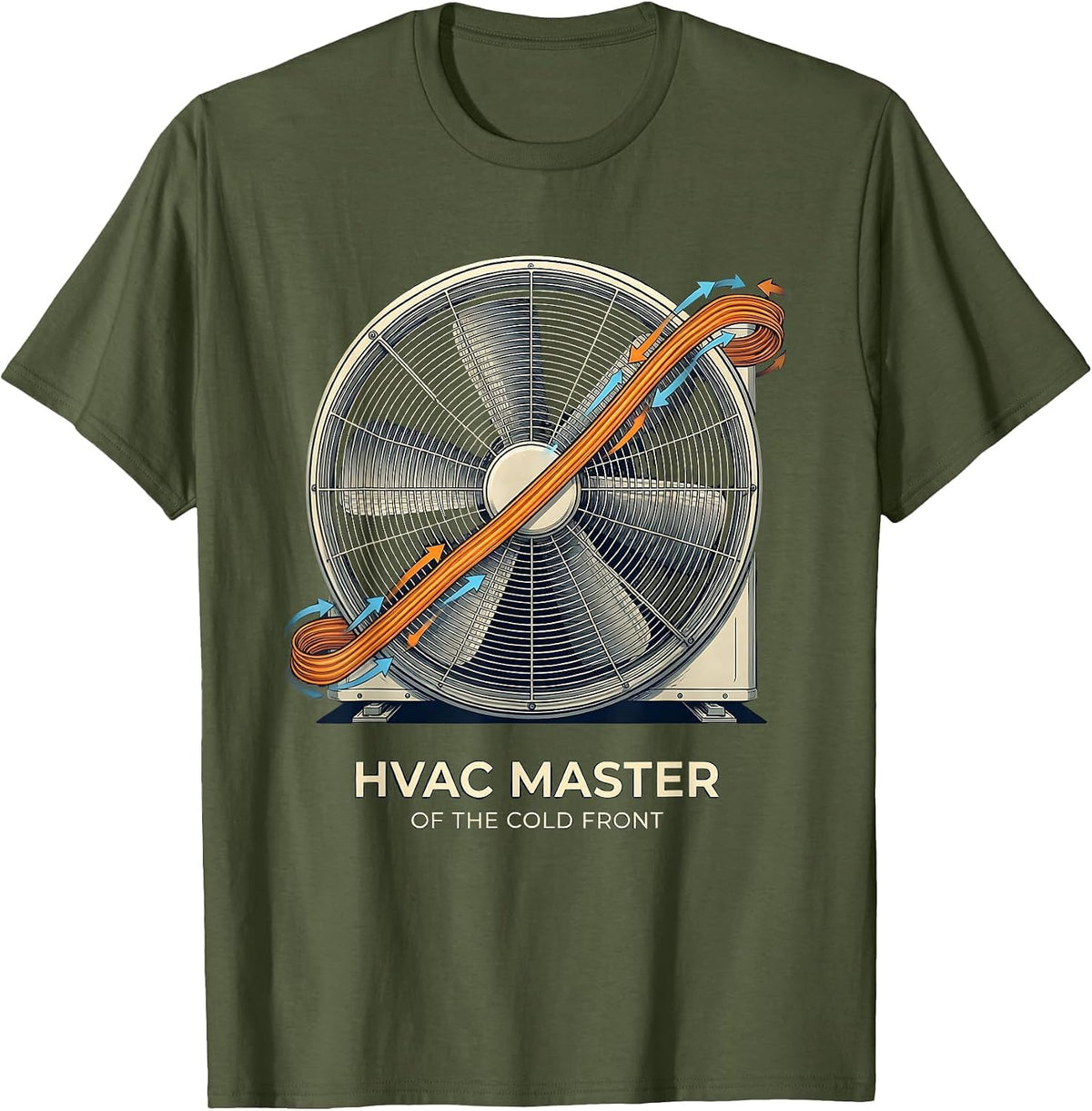 HVAC Master Of The Cold Front Funny HVAC Tech Gift T-Shirt - Olive Green