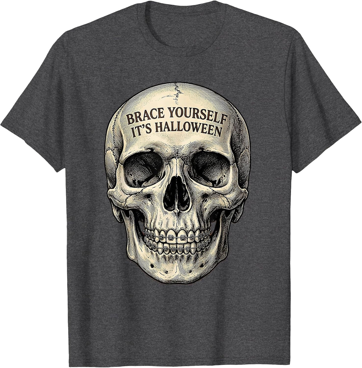 Brace Yourself It's Halloween Dental Design T-Shirt - Dark Heather Grey