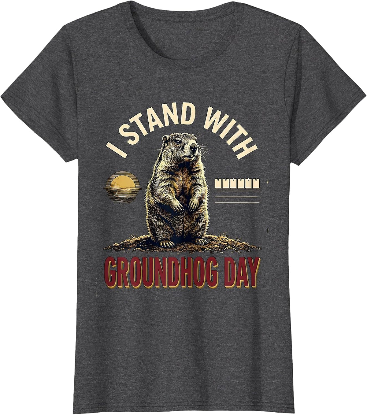 Women's I Stand With Groundhog Day Funny Groundhog Day Gift T-Shirt - Dark Heather Grey